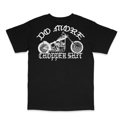 “Do More Chopper Shit” Work Tee – Built for the Cult